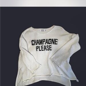 White Sweater with 'Champagne Please'